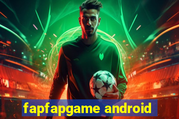 fapfapgame android